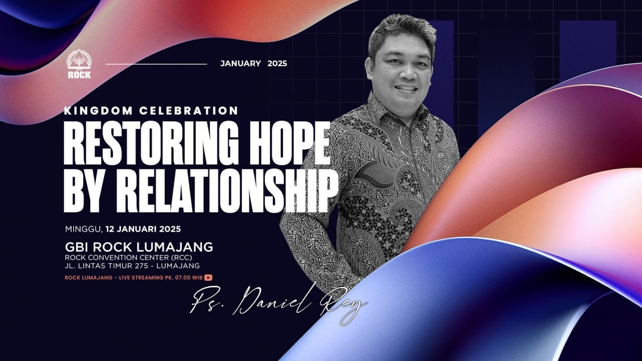Restoring Hope by Relationship - Ps. Daniel Rey | Kingdom Celebration ...