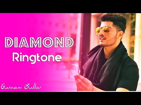 diamond-song-ringtone-download-mp3-|-latest-punjabi-ringtone-2018-|-gurnam-bhullar