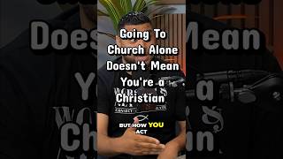 They know you by your fruits not Church attendance