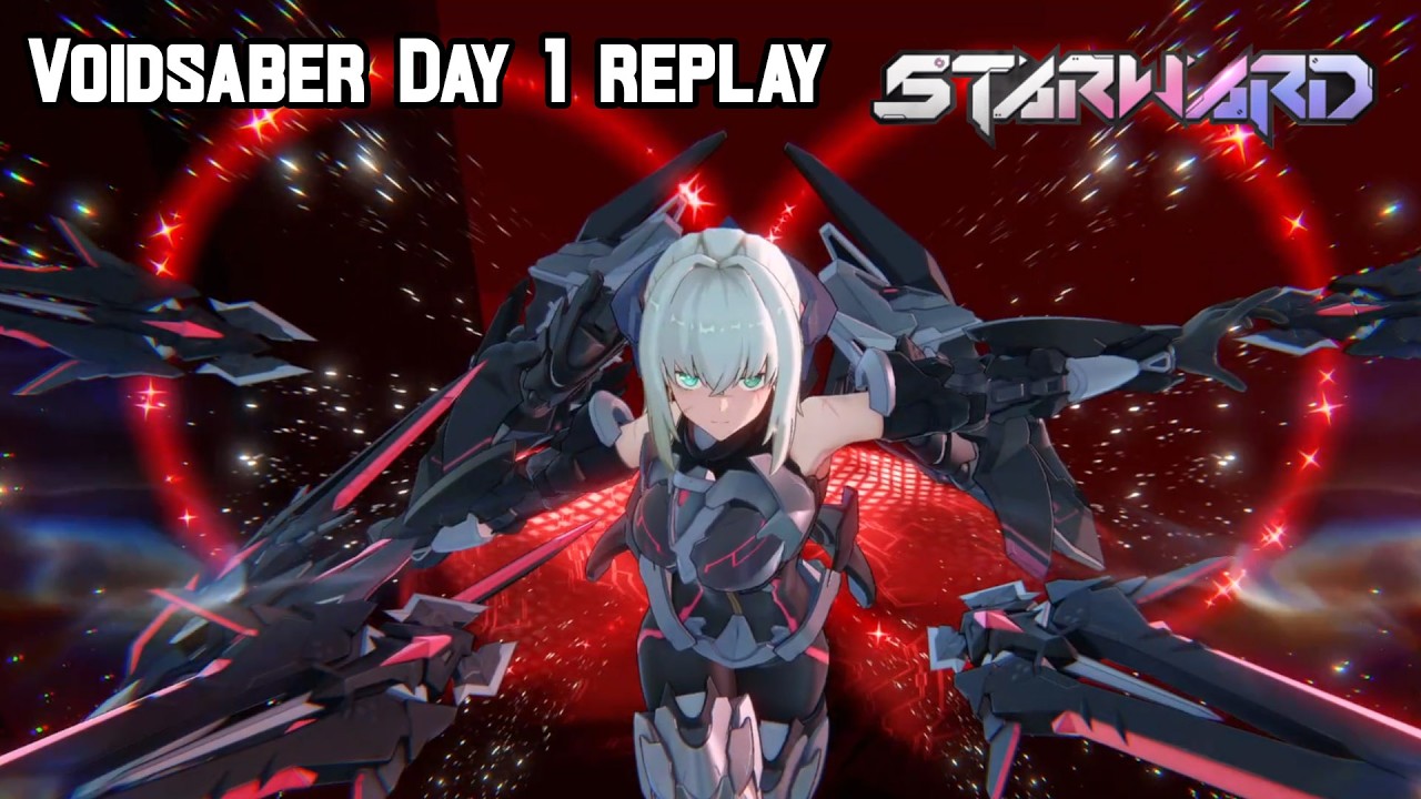Starward - 星の翼] Voidsaber Day 1 Replay - YouTube