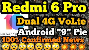 REDMI 6 PRO DUAL 4G VOLTE OR ANDROID "9" PIE || MIUI10 9.3.7 GLOBAL STABLE UPDATE 😲💥💥😲