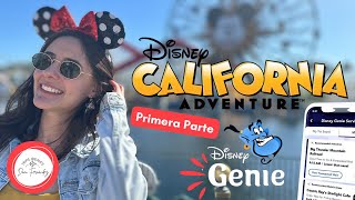 Disney California Adventure con Disney Genie + 🎡🧞‍♂️⚡🕷️🎢 (Primera Parte)