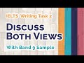 Discuss Both Views Essays with Band 9 Sample -  IELTS Writing Task 2 Academic Test Webinar