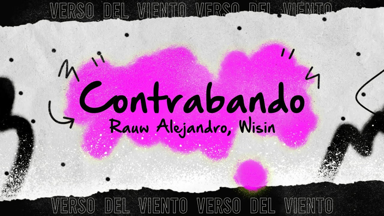 Rauw Alejandro, Wisin, Ñengo Flow - CONTRABANDO (Letra)