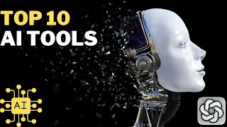 Discover the Amazing Technologies Hidden In the Top 10 AI Tools!