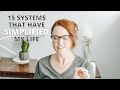 15 systems that have simplified my life
