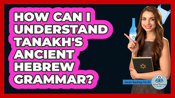 How Can I Understand Tanakh