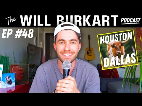 I Love Texas | The Will Burkart Podcast Ep. 48