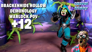 Brackenhide Hollow +12 | Demonology Warlock POV | Dragonflight Season 4 Mythic+