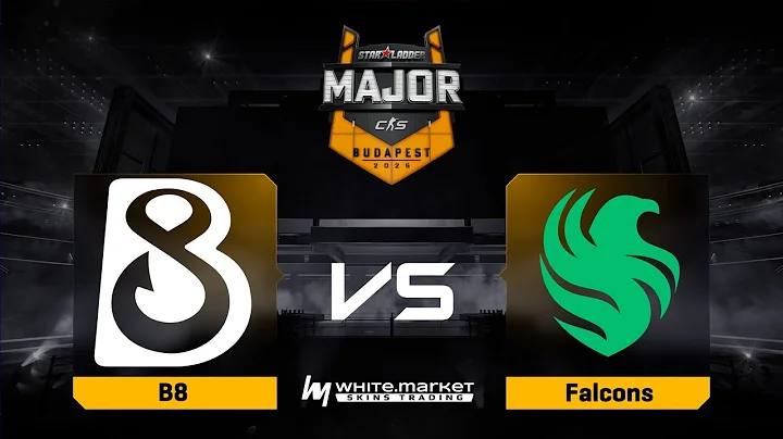 B8 проти Falcons | Карта 1 | StarLadder Budapest Major 2025 Stage 3