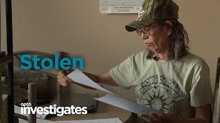 Stolen | APTN Investigates