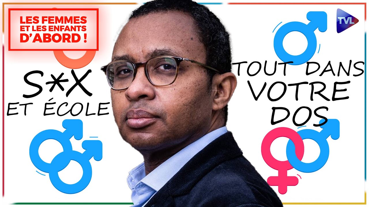 Ils veulent éduquer vos enfants à la sexualité ! - Les Femmes et les Enfants d'abord ! - TVL