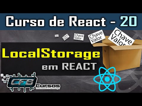 LocalStorage em React - Curso de React - Aula 20