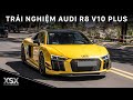 Trải nghiệm Audi R8 V10 Plus cùng chủ nhân SIÊU THÂN THIỆN trên đường đèo Đà Lạt | XSX