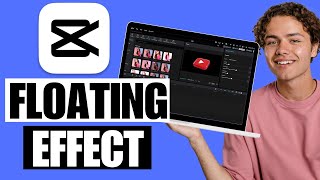 How to Make a Floating Effect in CapCut | CapCut PC Tutorial