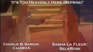 All Dogs Go To Heaven 2 ~ Its Too Heavenly Here (Reprise)