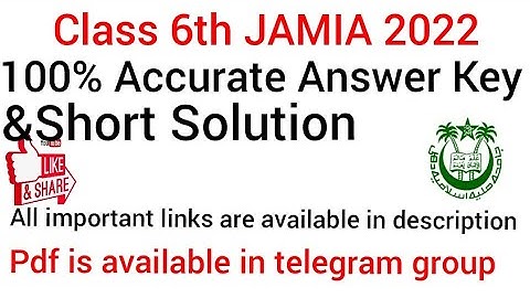 Class 6th Jamia Entrance Exam Answer Key/Short Solution/2022