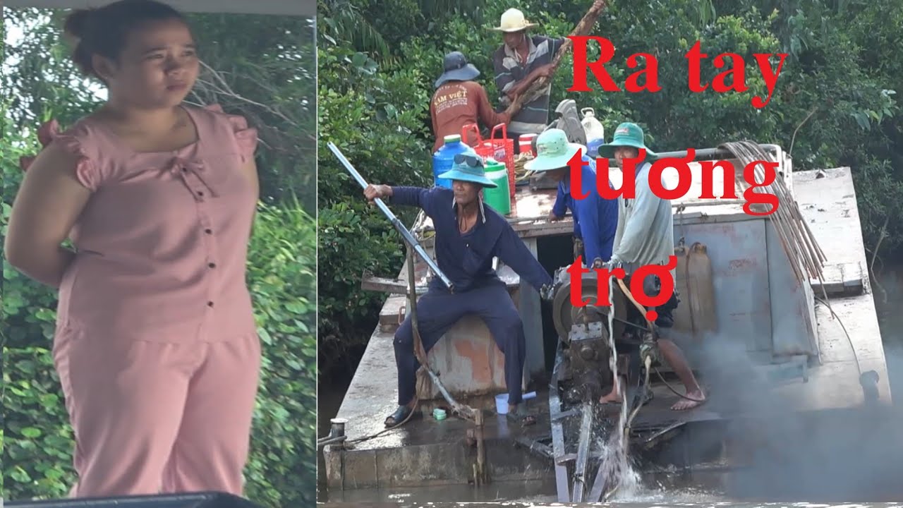 Cô chủ ghe lúa xinh đẹp Nể Phục những Thanh niên miền tây ra tay hổ trợ ...