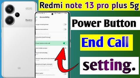 Redmi note 13 pro plus 5g me power button end call setting/how to end call in redmi note 13 5g..