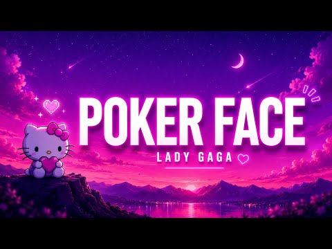 Lady Gaga - Poker Face (Lyrics)