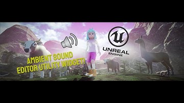 Creating Editor Utility Widget for SOUND | Unreal Engine 5