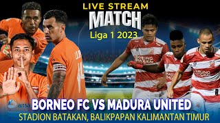 🔴LIVE: BORNEO FC VS MADURA UNITED, Leg Kedua Championship Series, Liga 1 2023/2024 (LIVE SCORE)