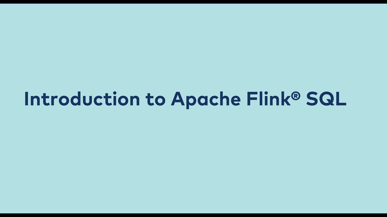 Intro: Introduction to Flink SQL - YouTube