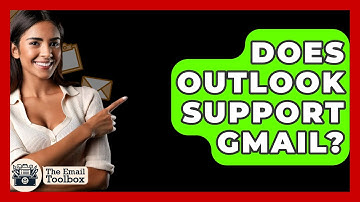 Does Outlook Support Gmail? - TheEmailToolbox.com