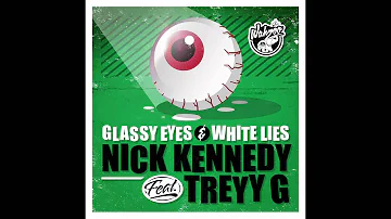Glassy Eyes & White Lies - Nick Kennedy Feat Treyy G (Djuro Remix)