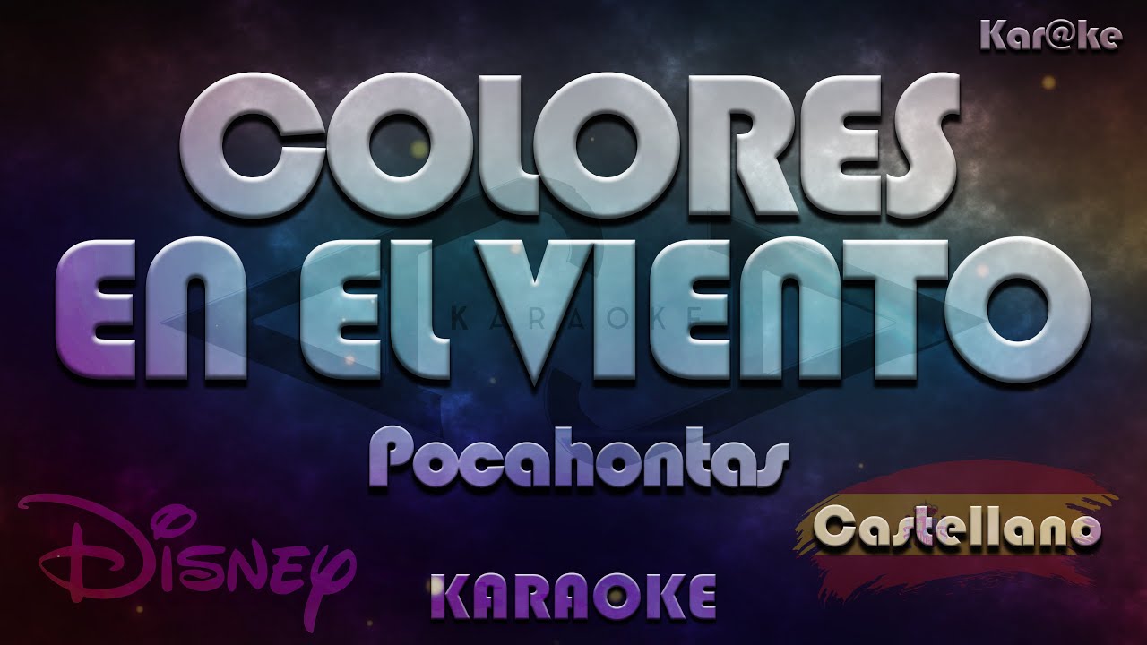 Pocahontas - Colores en el viento (Castellano) (Kar@ke) - YouTube
