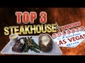 TOP 3 BEST STEAKHOUSES DOWNTOWN LAS VEGAS