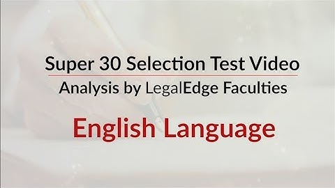 CLAT Super 30 Selection Test | Video Analysis | English Language