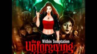 1. Why not me - Within Temptation - The Unforgiving