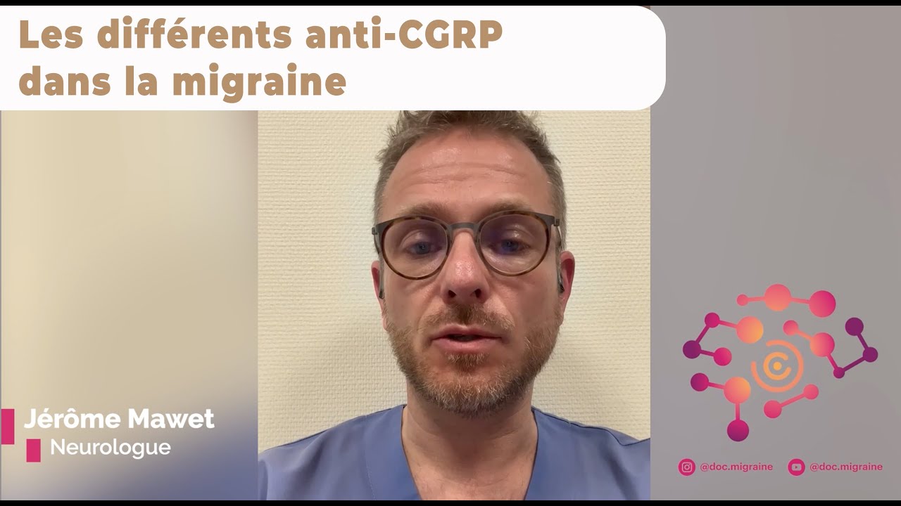 Les différents anti CGRP dans la migraine