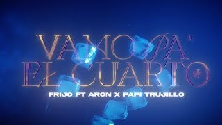 Frijo, Aron, Papi Trujillo - Vamo Pa’ El Cuarto | Frijo (Visualizer)