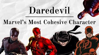 Daredevil: Marvel's Most Cohesive Character