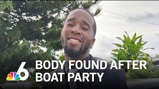 Loved ones seek answers in death of man who went overboard in Biscayne Bay