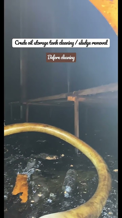 Crude oil tank cleaning / sludge removal
