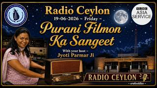 Radio Ceylon 19-06-2026~Friday~05 Purani Filmon Ka Sangeet -