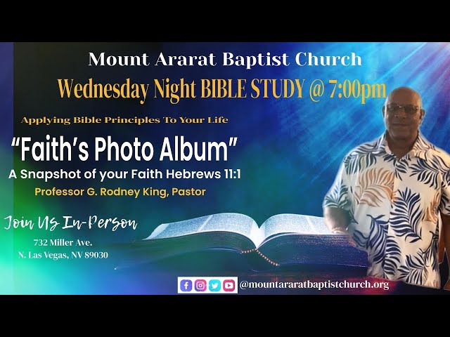 Wednesday Bible Study 7:00pm “ Faith’s Photo Album” class=