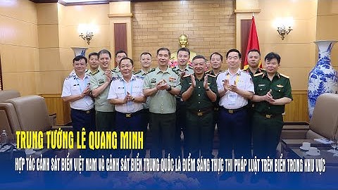 Hợp tác Cảnh sát biển Việt Nam và Cảnh sát biển Trung Quốc