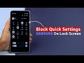 How to Block Quick Settings on Samsung Lock Screen?
