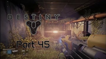 Destiny Gameplay/Playthrough - Part 45 - Xbox Series X/S (No Commentary)