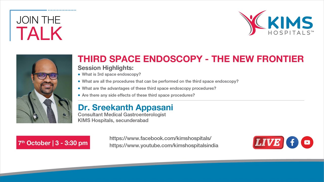 Third Space Endoscopy The New Frontier Dr. Srikanth Appasani KIMS