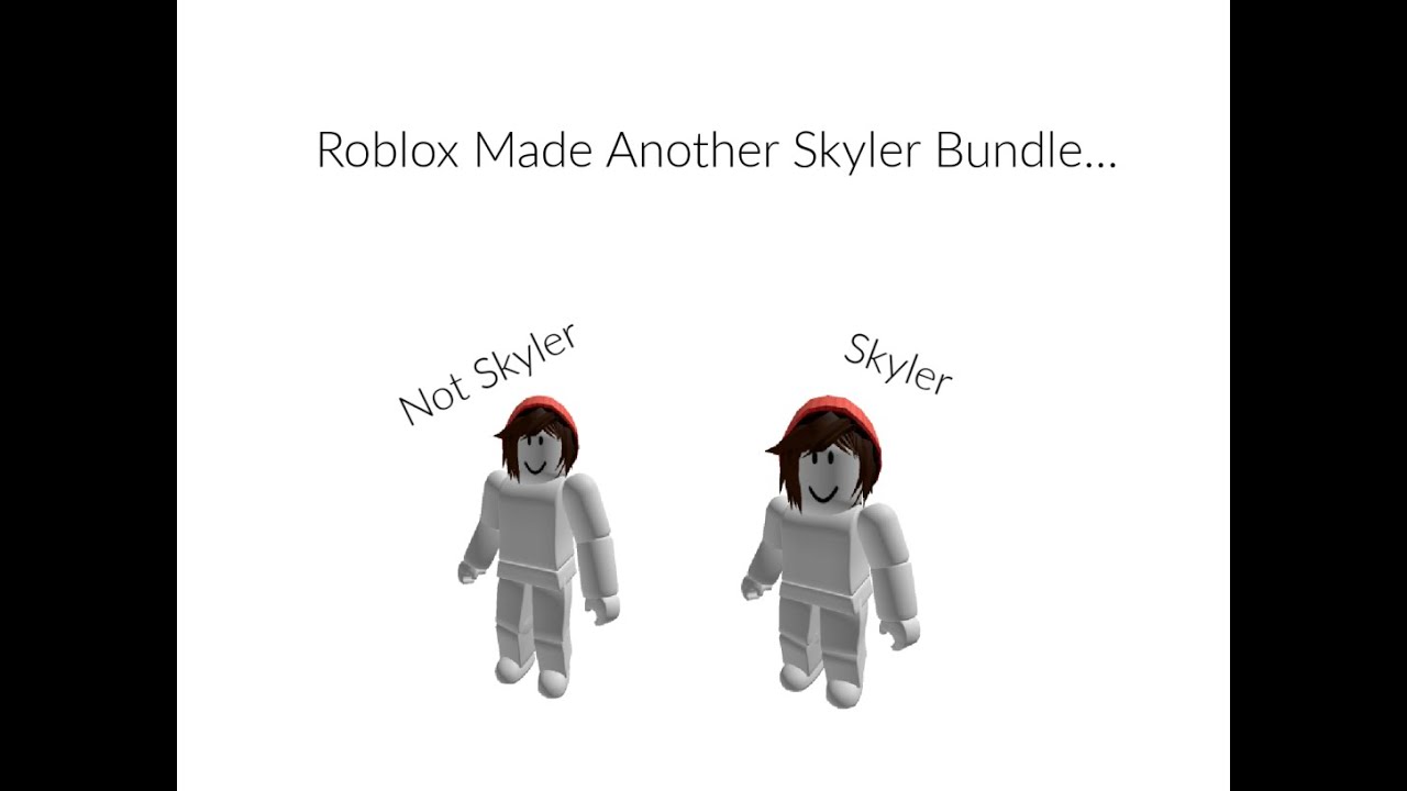 Roblox Made Another Skyler Bundle Youtube - roblox skyler bundle