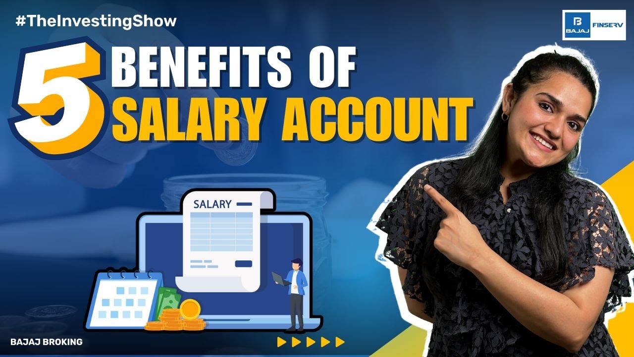 Top 5 Benefits of a Salary Account | The Investing Show