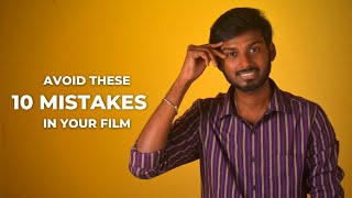 Filmmakers Alert 10 Mistakes To Avoid In Your Films Take Ok Tamil