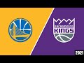 Golden State Warriors Vs Sacramento Kings Full Game Highlights 2021 NBA Season