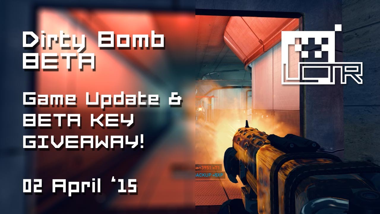 Dirty Bomb: Back & Beta Than Ever! BETA KEY GIVEAWAY!