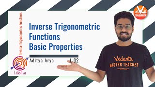 Basic Properties | Inverse Trigonometric Functions Class 12 | Maths Online Classes |Vedantu Commerce